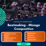 Beatmaking – Mixage - Composition